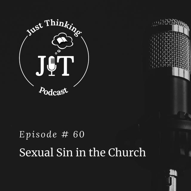 EP # 060 | Sexual Sin in the Church - podcast episode cover