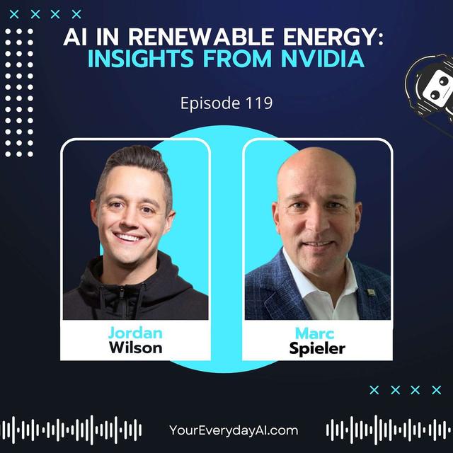EP 119: AI in Renewable Energy - Insights from NVIDIA - podcast episode cover
