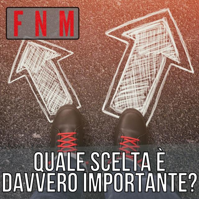 Quale SCELTA è davvero importante? - podcast episode cover