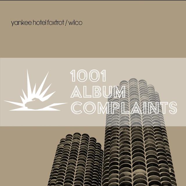 The Story Behind: Wilco - Yankee Hotel Foxtrot, Ep 181 - podcast episode cover