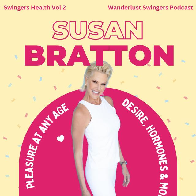 Ageless Sex, Hormones, Libido, Arousal in the Swingers Lifestyle - Swingers Health Vol 2 - podcast episode cover
