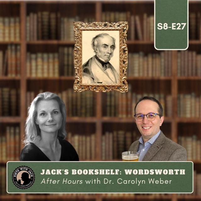 S8E27 – AH – "Jack's Bookshelf: Wordsworth", After Hours with Dr. Carolyn Weber - podcast episode cover