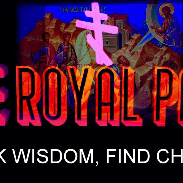 "Seek Wisdom, Find Christ" (The Royal Path Ep 040) - podcast episode cover