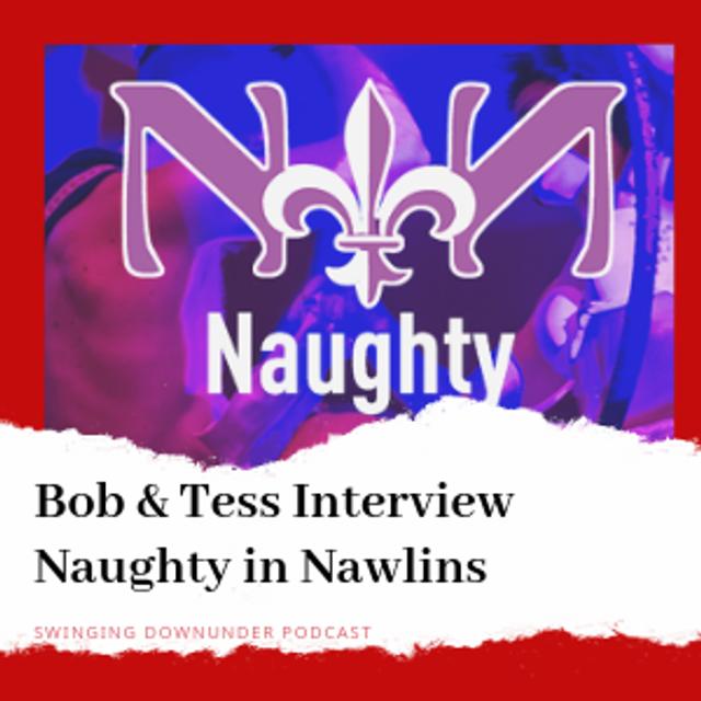P80 – Naughty in Nawlins with Bob & Tess - podcast episode cover