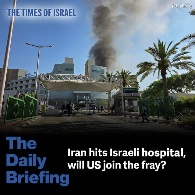 Day 622 - Iran hits Israeli hospital, will US join the fray? - podcast episode cover