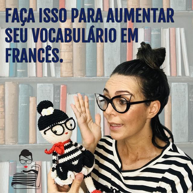 Live #63 - Aumente seu vocabulário de francês com essas técnicas - podcast episode cover