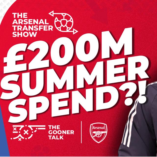 The Arsenal Transfer Show EP575 - £200m Spend Explained, Partey, Sesko, Saka, Rodrygo & More - podcast episode cover