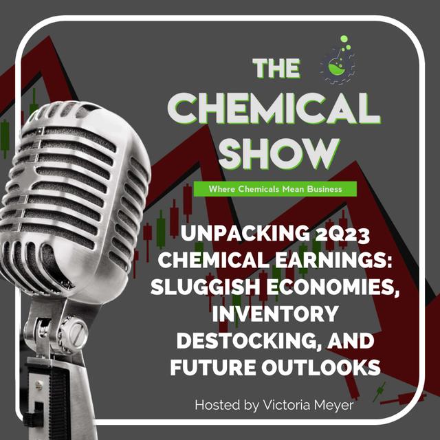 Reflections on 2Q23 Chemical Industry Earnings Reports - Ep 118 - podcast episode cover