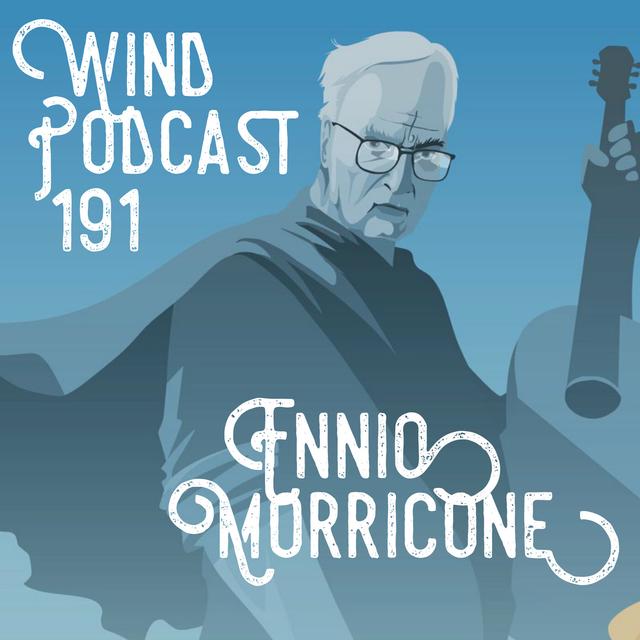 191: Ennio Morricone, con Adriana P.M. y Carlos B.R. - podcast episode cover