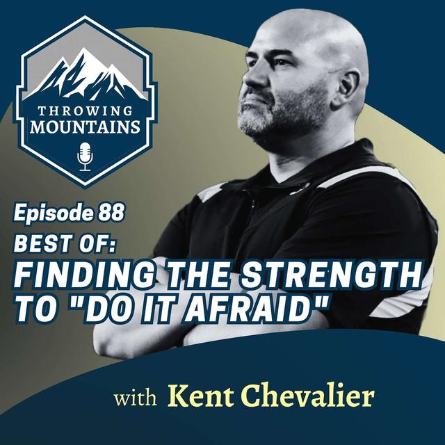 [BEST OF] Where to Find the Strength to "Do It Afraid," with Steelers' Chaplain, Kent Chevalier - podcast episode cover