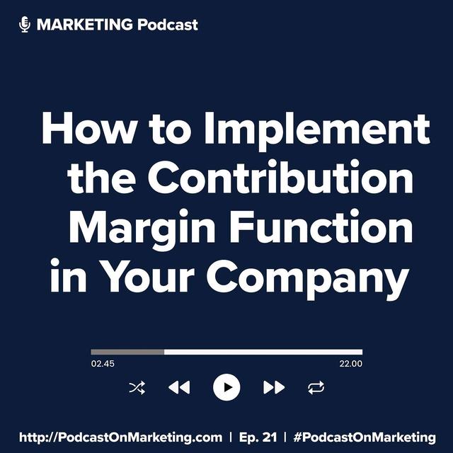 How to Implement the Contribution Margin Function in Your Company - podcast episode cover