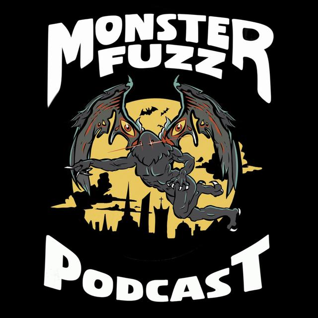 Monster Fuzz!!! - podcast episode cover