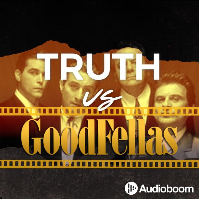 1: Goodfellas, Part 1 - podcast episode cover