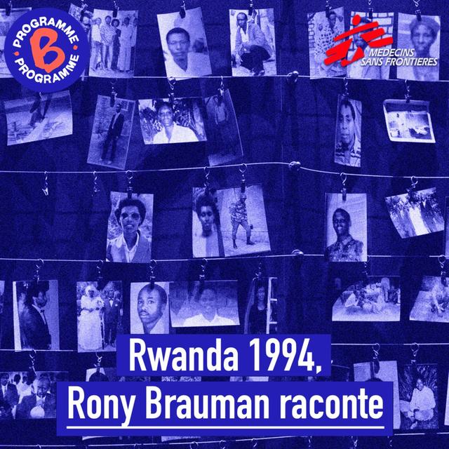 Rwanda 1994, Rony Brauman raconte - podcast episode cover
