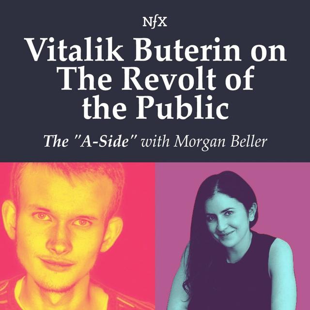 Vitalik Buterin on The Revolt of the Public ("The A-Side" with Morgan Beller) - podcast episode cover