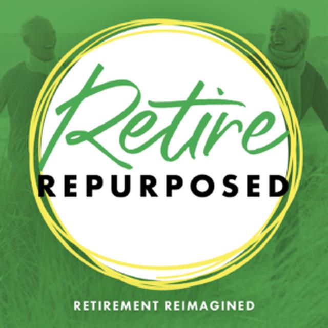 Crafting Your Repurposed Statement - The Blueprint for Retirement Purpose - podcast episode cover
