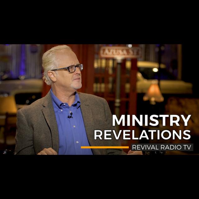 Revival Radio TV: Ministry Revelations - podcast episode cover