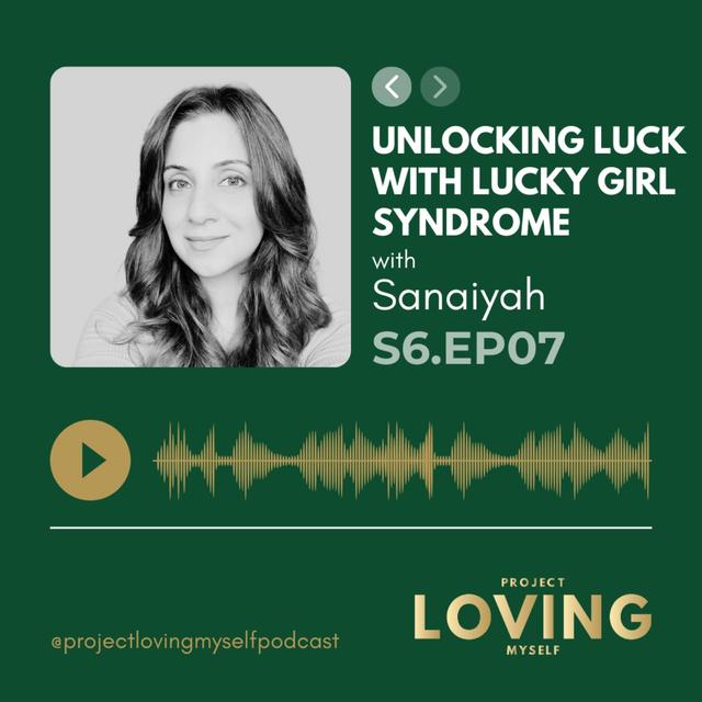 S6 Ep. 7: Unlocking Luck with Lucky Girl Syndrome - podcast episode cover