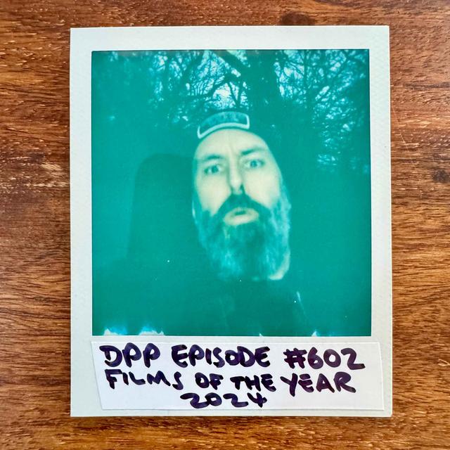 Films Of The Year 2024: Pip's personal roundup of 2024's finest films #602 - podcast episode cover