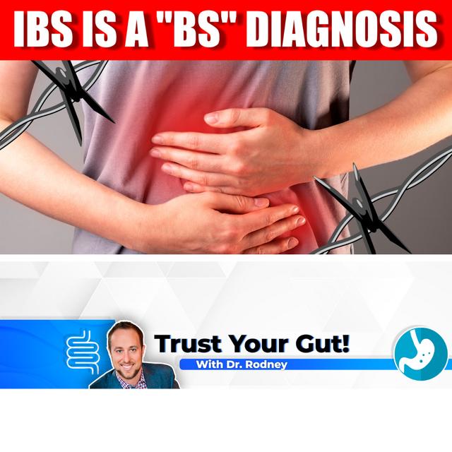 IBS is a BS diagnosis - podcast episode cover