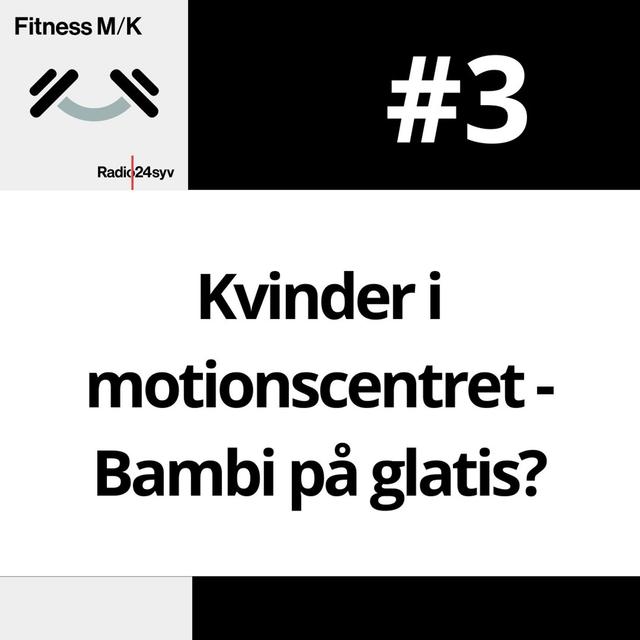 #003 Kvinder i motionscentret - Bambi på glatis - podcast episode cover