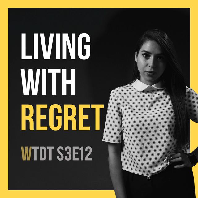 Living With Regret - podcast episode cover