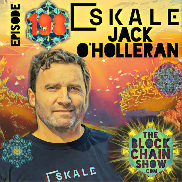 198: Jack O'Holleran CEO of SKALE Returns - podcast episode cover