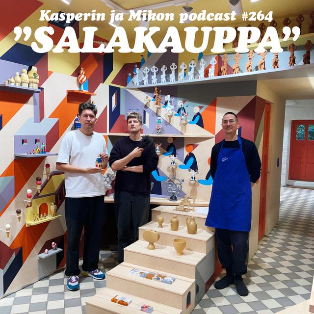 264. Salakauppa - podcast episode cover