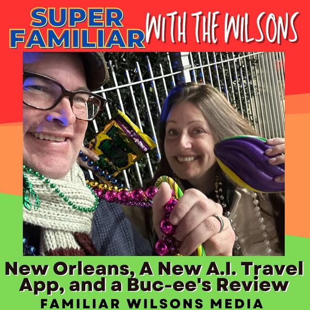 New Orleans, A New A.I. Travel App, and a Buc-ee's Review - podcast episode cover
