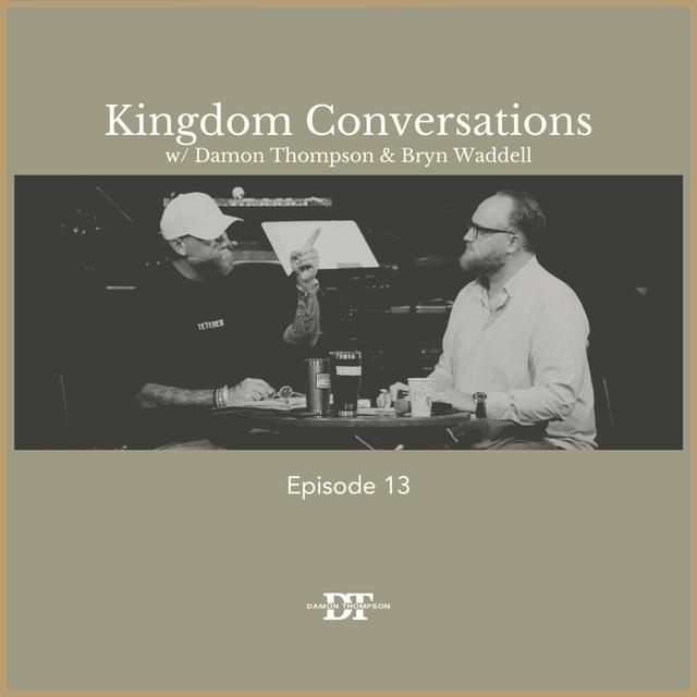 Episode 13: Kingdom Conversations - podcast episode cover