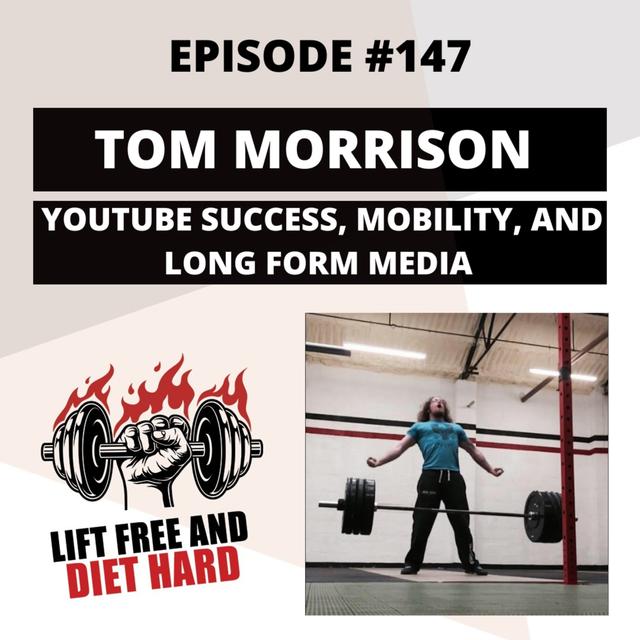 EP #147 Tom Morrison: Youtube Success, Mobility, and Long Form Media - podcast episode cover