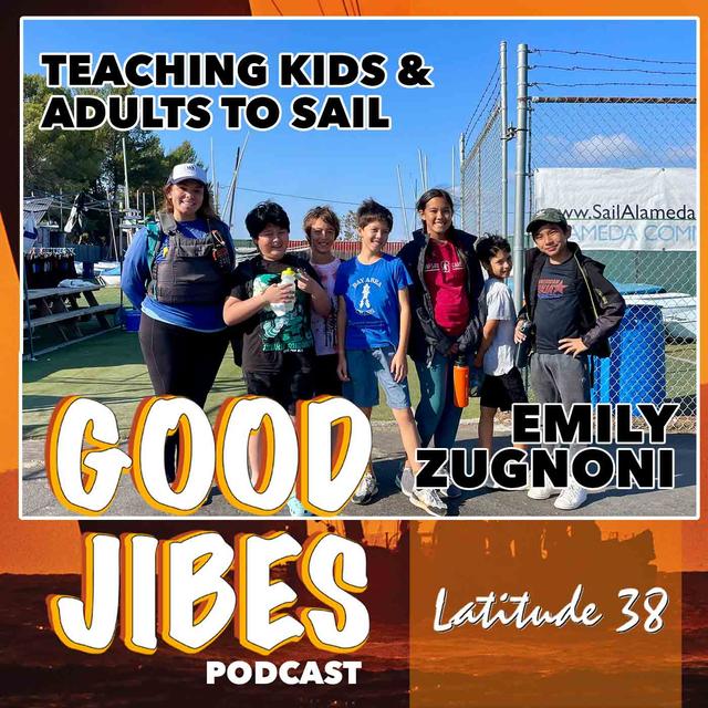 Emily Zugnoni on Teaching Kids and Adults to Sail - podcast episode cover