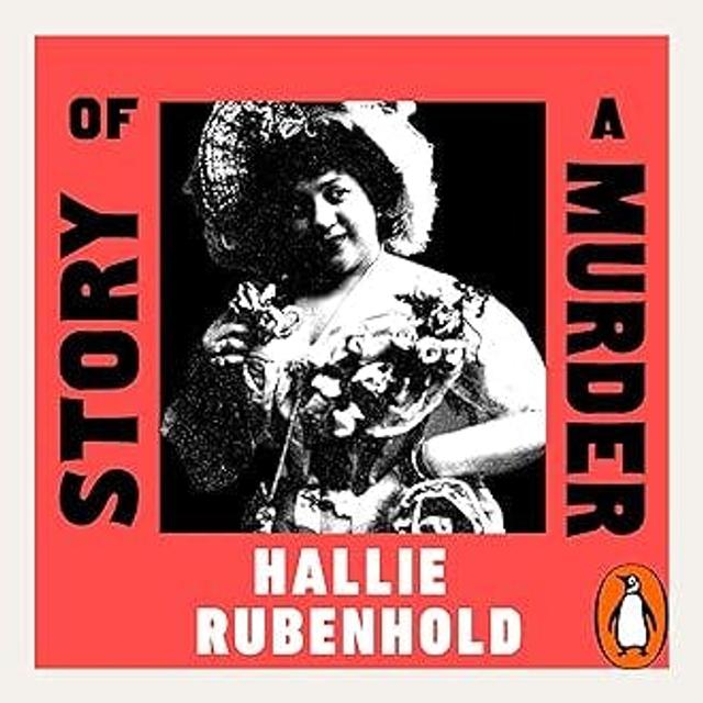 Story of a Murder with Hallie Rubenhold - podcast episode cover