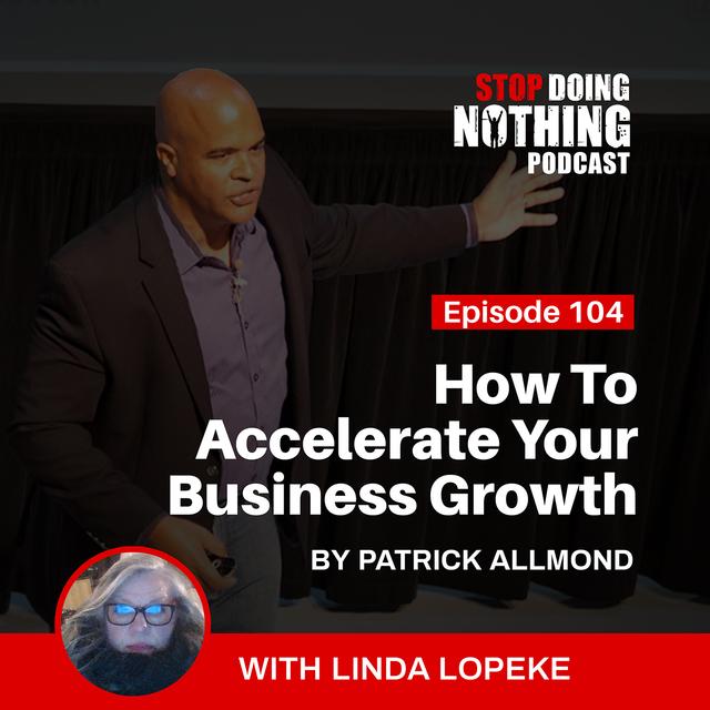SDN104: How To Accelerate Your Business Growth  with Linda Lopeke - podcast episode cover
