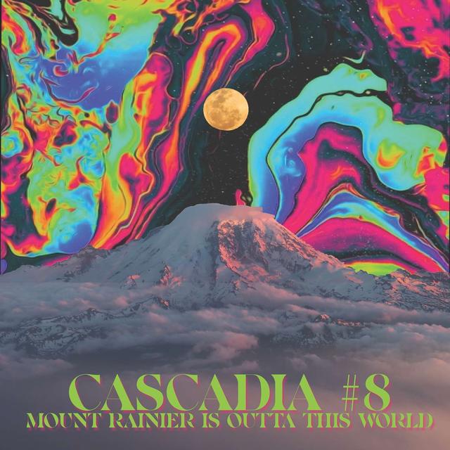 CASCADIA #8: Mount Rainier is Outta this World! - podcast episode cover