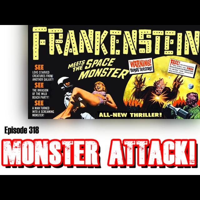 Frankenstein Meets The Space Monster | Episode 318 - podcast episode cover
