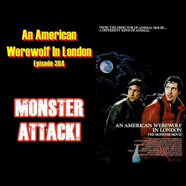 An American Werewolf In London | Episode 384 - podcast episode cover