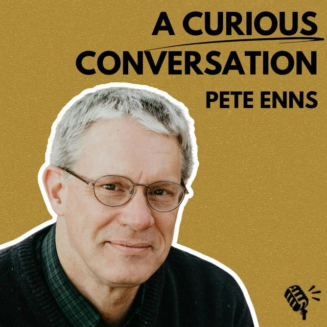 A Curious Conversation with Pete Enns - podcast episode cover