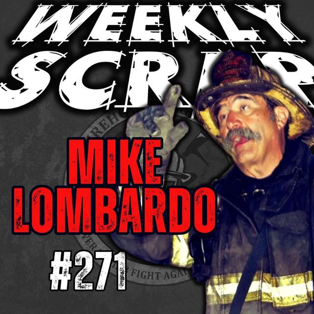 Weekly Scrap #271 - Mike Lombardo, Let's talk fire! - podcast episode cover