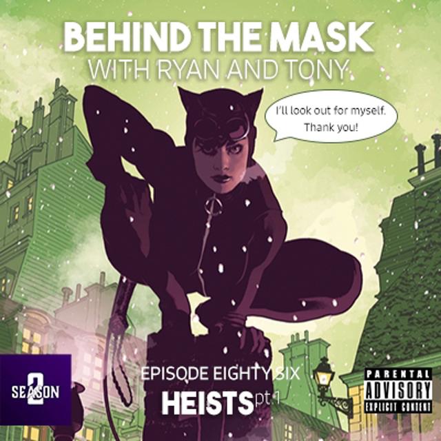 86 - Heists Part 1 - podcast episode cover