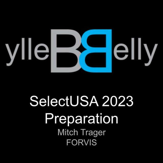 SelectUSA 2023 Preparation a Visit with Mitch Trager, FORVIS - podcast episode cover