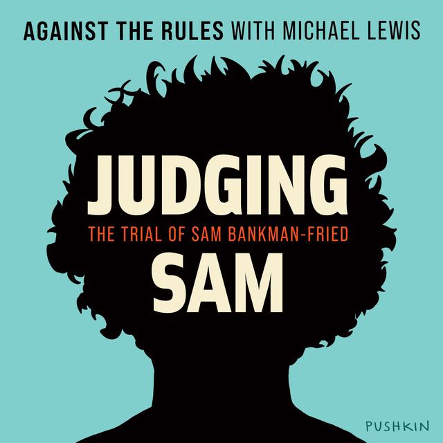 Judging Sam: Guilty on all counts - podcast episode cover