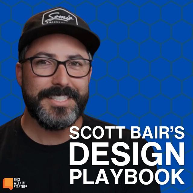 LMArena Goes Startup, AI App Wars Begin, Scott Bair’s Design Playbook | E2114 - podcast episode cover