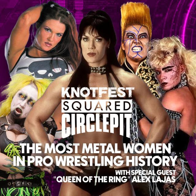 #107 - The Most Metal Women in Wrestling w/Queen of the Ring - podcast episode cover