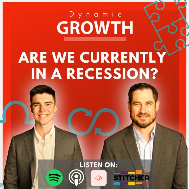 Are We Currently In A Recession? - podcast episode cover
