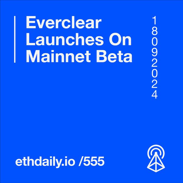 Everclear Launches On Mainnet Beta - podcast episode cover