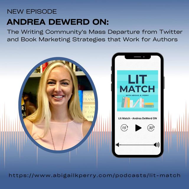 Andrea DeWerd ON: The Writing Community's Mass Departure from Twitter and Book Marketing Strategies that Work for Authors - podcast episode cover
