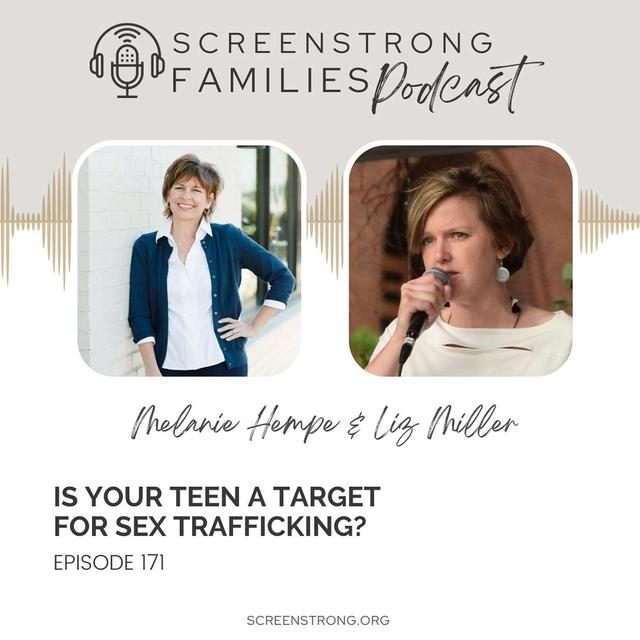 Is Your Teen a Target for Sex Trafficking with Liz Miller (#171) - podcast episode cover