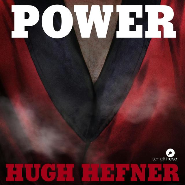 Introducing Power: Hugh Hefner - podcast episode cover