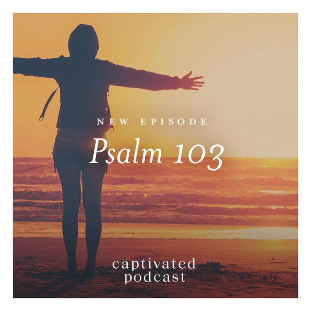 Psalm 103 - podcast episode cover